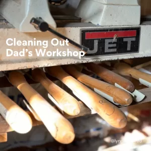 Cleaning out Dad's Workshop Title Slide